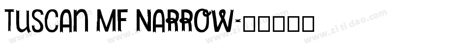Tuscan MF Narrow字体转换